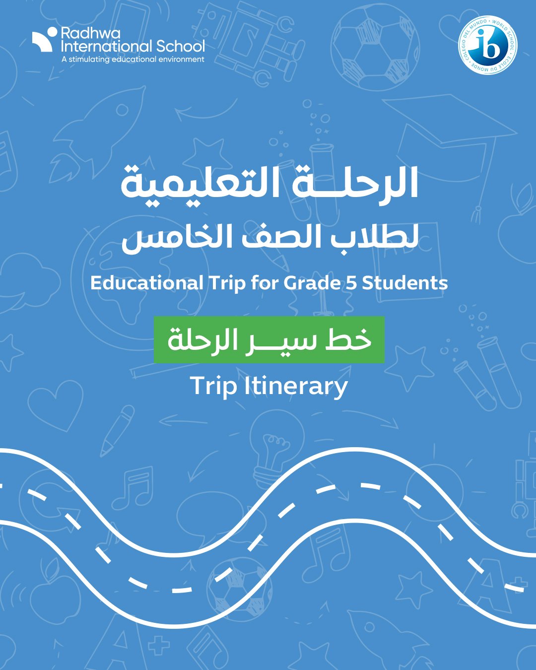 Radhwa educational trip itinerary design